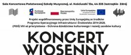 Plakat informacyjny dotyczący Koncertu Wiosennego odbywającego się w dniu 12.04.2024 r. o godz. 17.00.
