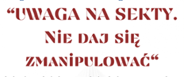 Plakat informujący o spotkaniu na temat sekt. Białe tło, brązowe napisy.