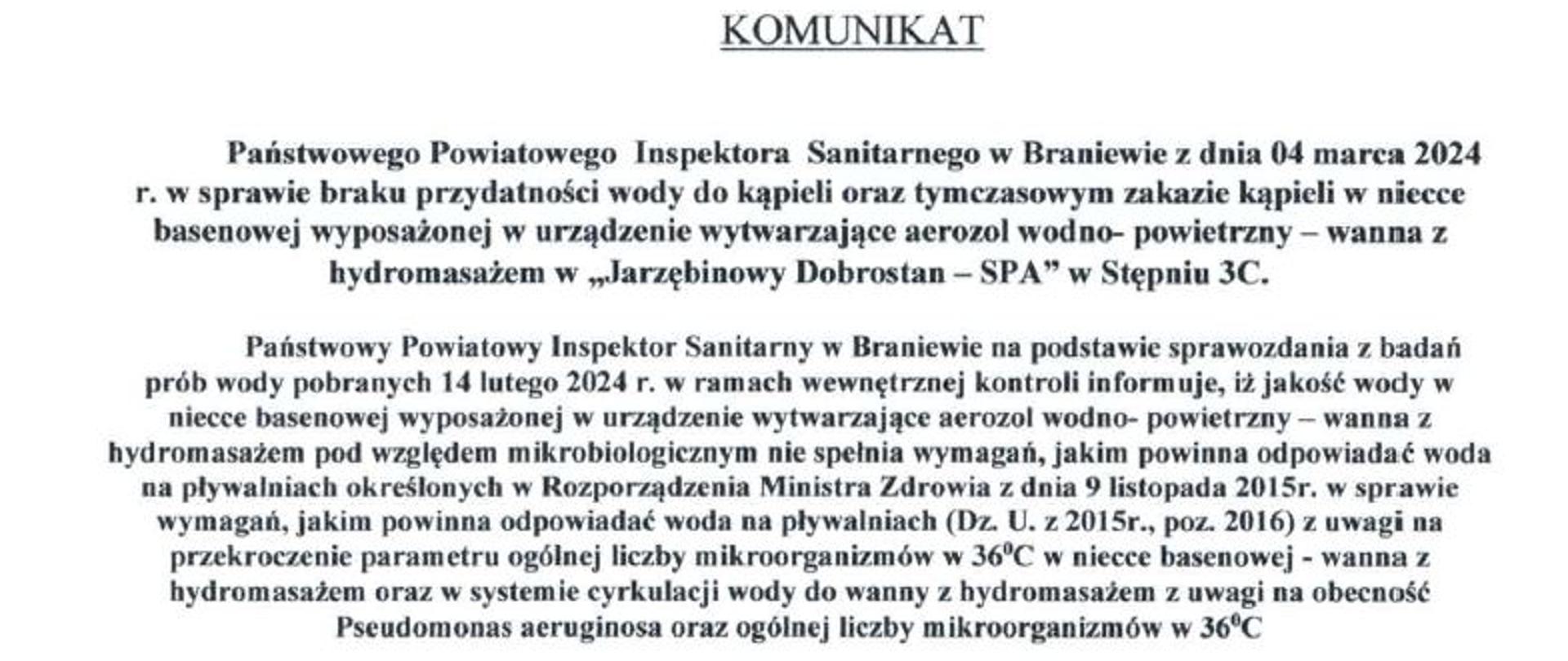 Komunikat Państwowego Powiatowego Inspektora Sanitarnego w Braniewie w sprawie braku przydatności wody do kąpieli oraz tymczasowym zakazie kąpieli w niecce basenowej wyposażonej w urządzenie wytwarzające aerozol wodno-powietrzny wanna z hydromasażem w "Jarzębinowy Dobrostan - SPA" w Stępniu 3C