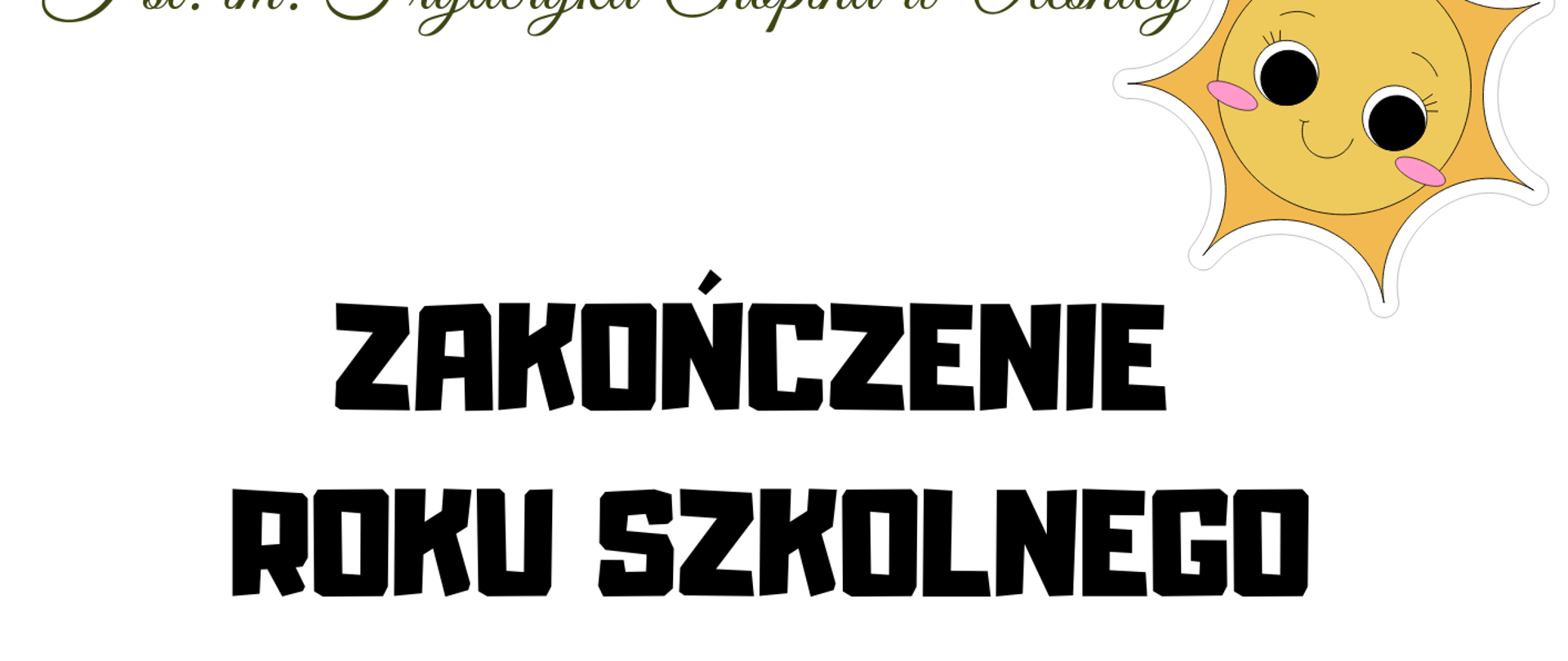plakat zakończenie roku szkolnego 23.06.2023 r. 