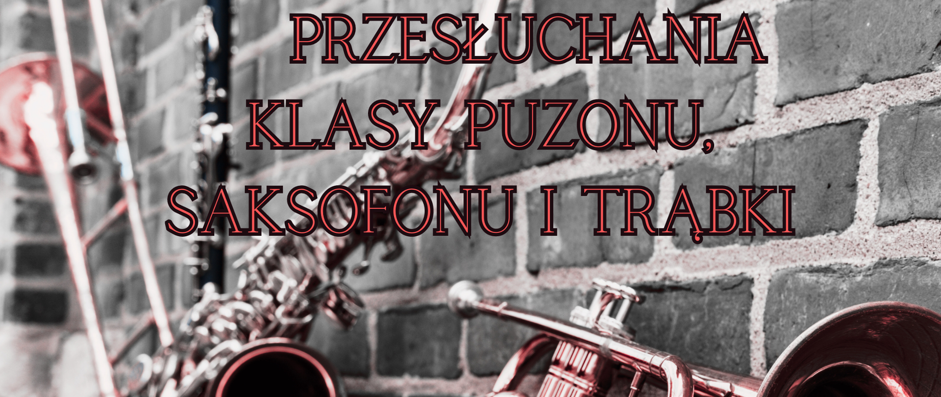 Plakat z szarym tłem. Na plakacie widać puzon, saksofon, i trąbkę.