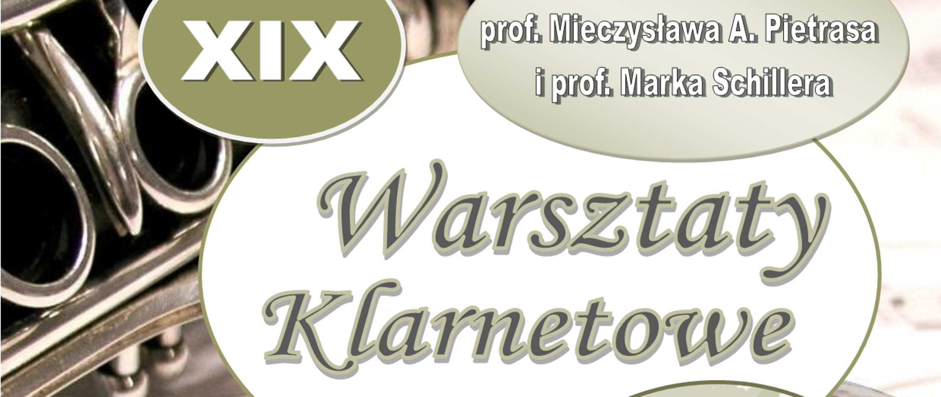 Plakat informacyjny o XIX Warsztaty Klarnetowe im. prof. Mieczysława A.Pietrasa i prof. Marka Schillera, zaplanowane na 28 listopada 2022r. o godz. 10:00 w auli Państwowej Szkoły Muzycznej I stopnia w Starogardzie Gdańskim. Na plakacie znajdują się grafiki twarzy prof. M.A. Pietrasa i prof. M.Scillera, oraz zdjęcie klarnetu. Na dole strony znajduje się kolorowe szkolne logo oraz logo Centrum Edukacji Artystycznej oraz informacja, że w czasie trwania warsztatów odbędzie się wystawa instrumentów i akcesoriów klarnetowych. 