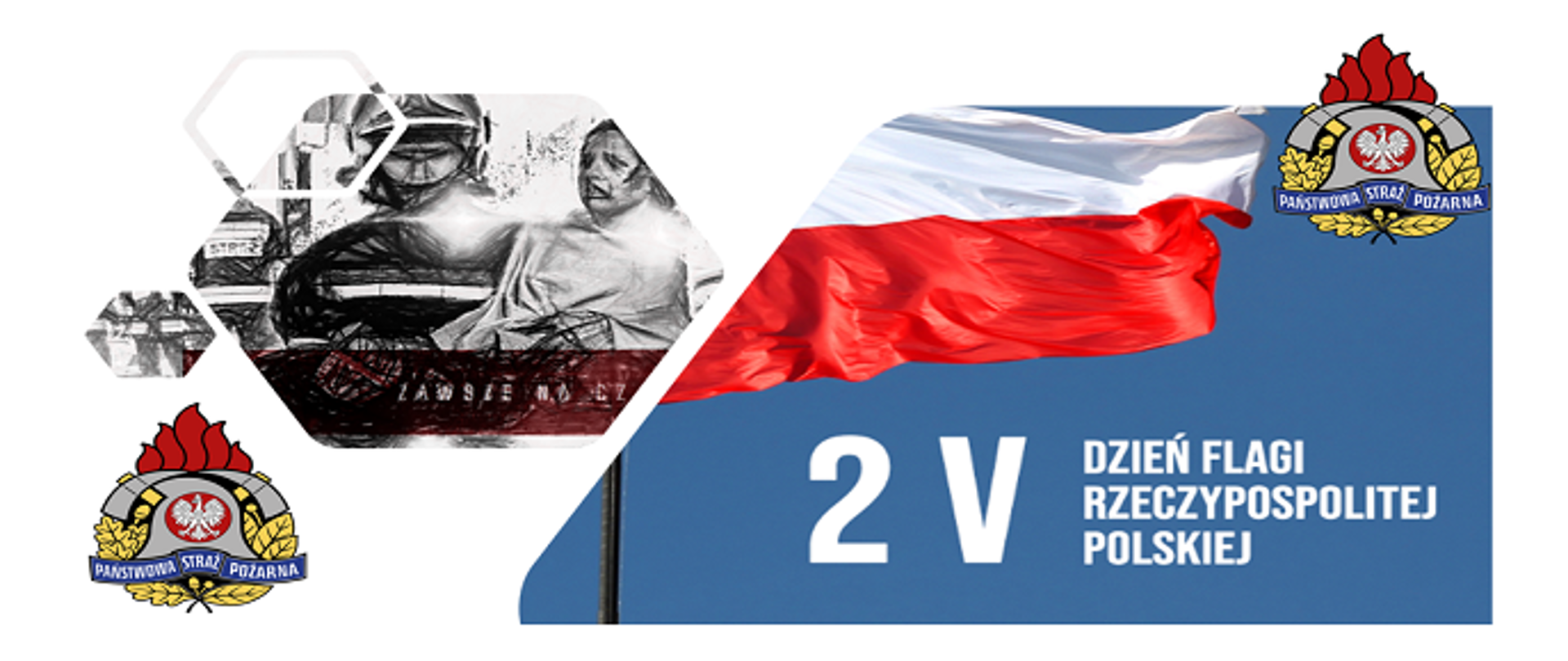Baner z napisem 2 V Dzień Flagi Rzeczpospolitej Polskiej. W tle kolorowe logo Państwowej Straży Pożarnej.