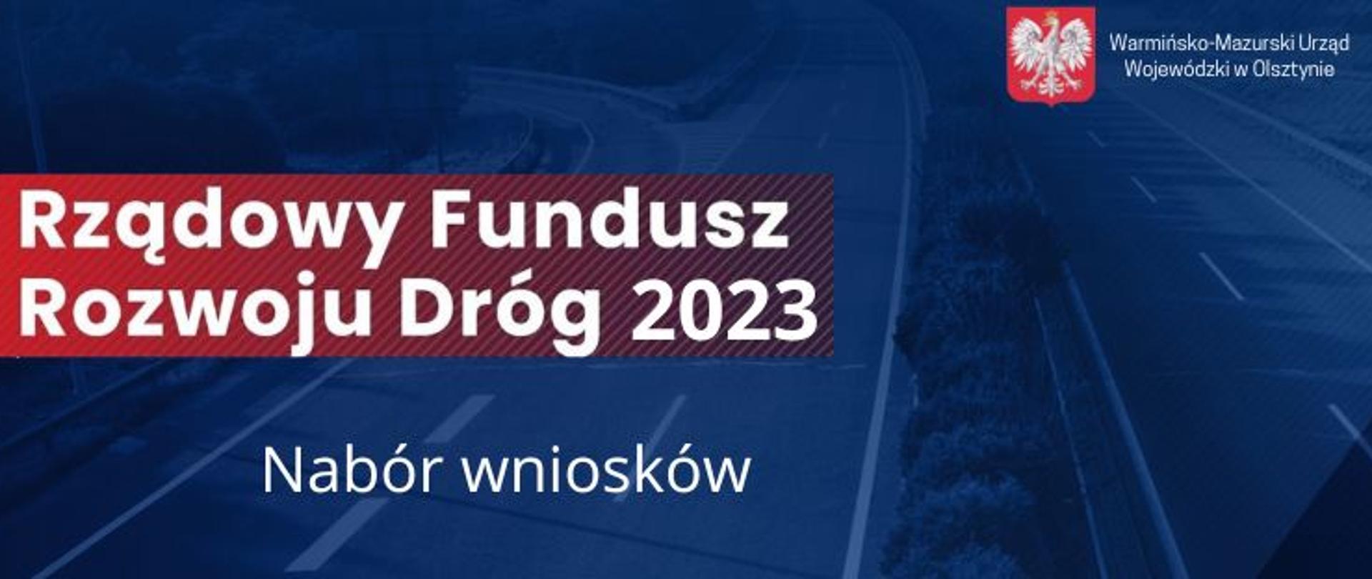 Rządowy Fundusz Rozwoju Dróg 2023