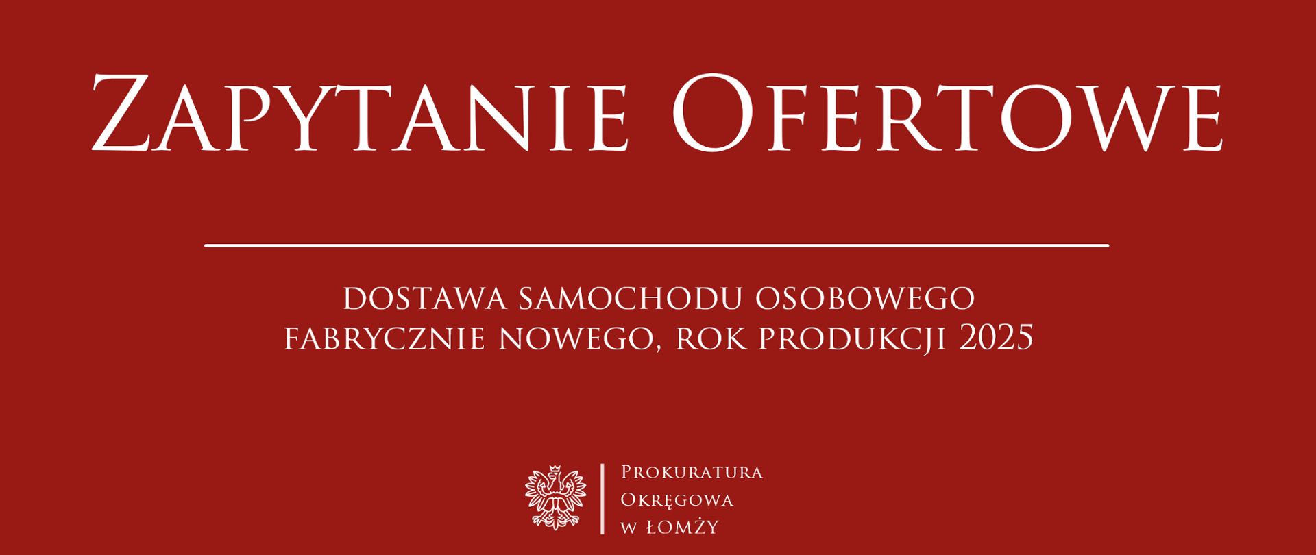 ZAPYTANIE OFERTOWE - dostawa samochodu osobowego fabrycznie nowego, rok produkcji 2025