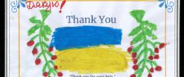 Grafika z tekstem Thank You Pod tekstem symbol flagi ukraińskiej w postaci koloru niebieskiego i żółtego Pod symbolem flagi napis w języku angielskim Thank you for your help W górnym lewym narożniku napis w języku ukraińskim dziękuje