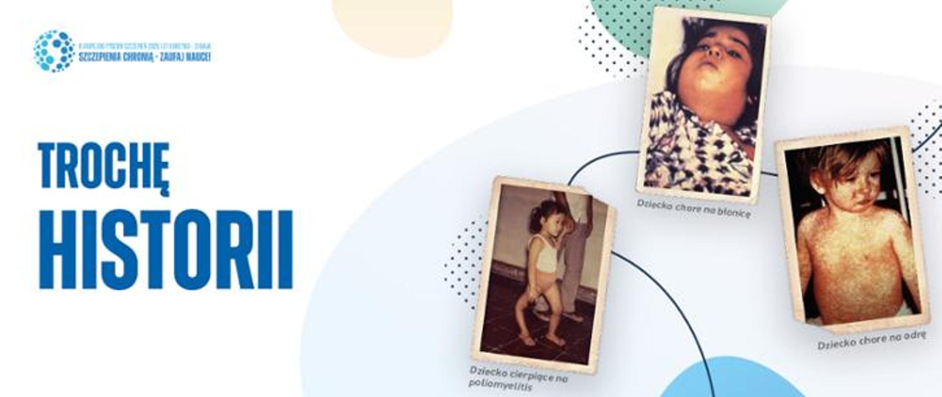 Historia szczepień: od lewej dziecko cierpiące na polio, dziecko chore na błonicę oraz dziecko chore na odrę.