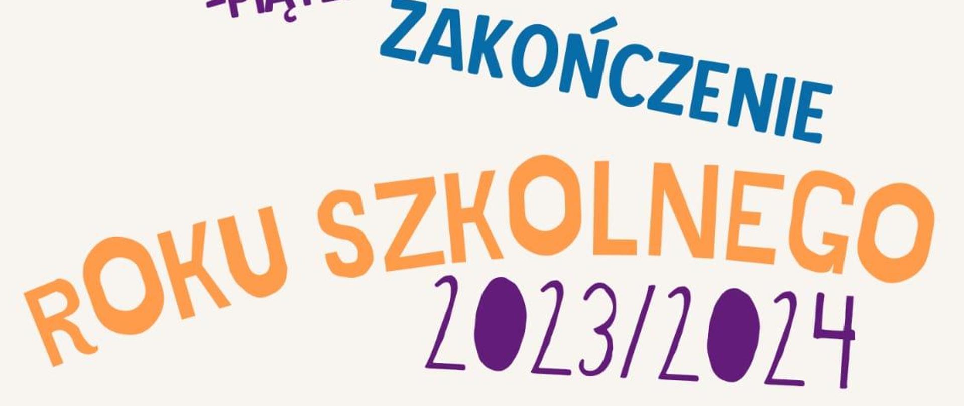 Zakończenie Roku Szkolnego 2023/2024