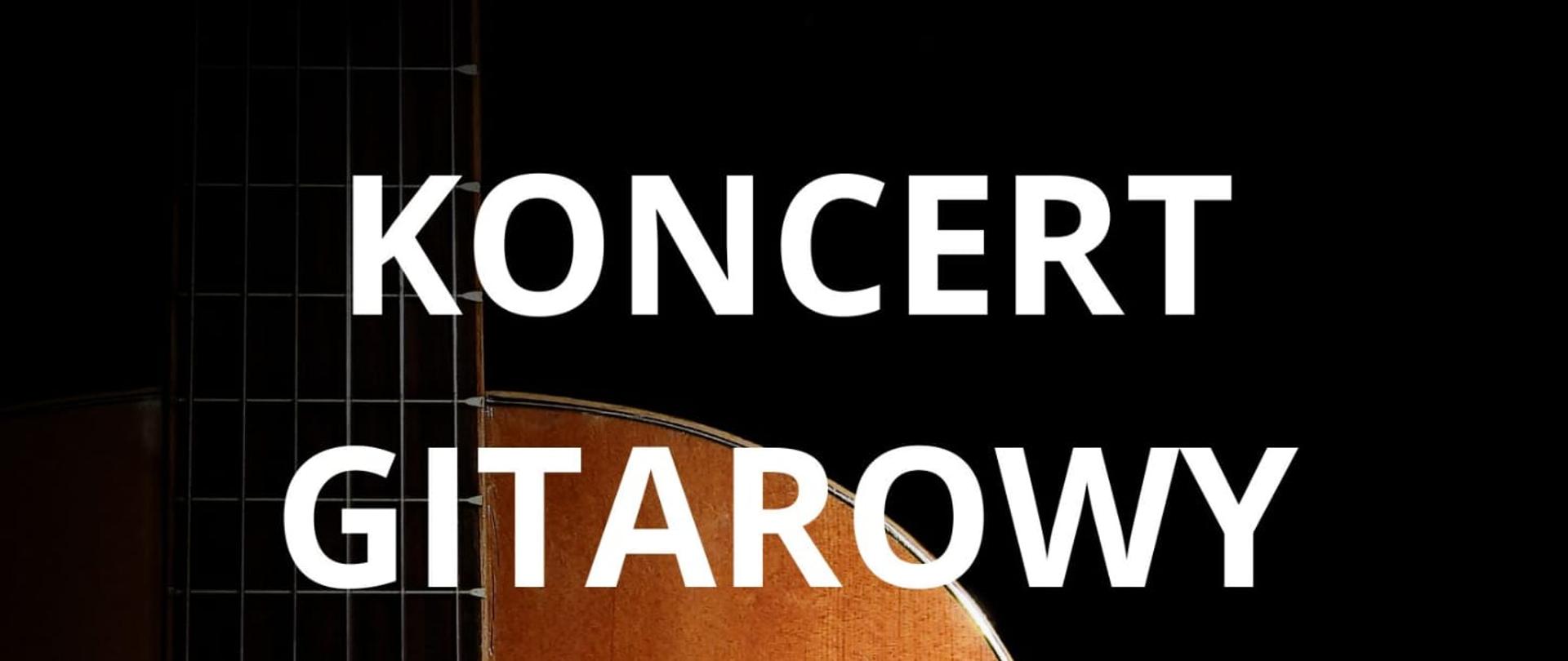 Plakat w formie elektronicznej. Czarne tło. Centralnie pomarańczowa gitara klasyczna pionowo z gryfem do góry. Na górze napis Koncert gitarowy. Poniżej 19 marca 2026 (czwartek) godz.17.00. Po środku plakatu nazwiska występujących. Na dole Państwowa Szkoła Muzyczna I stopnia im. Feliksa Rybickiego w Starachowicach Sala koncertowa.