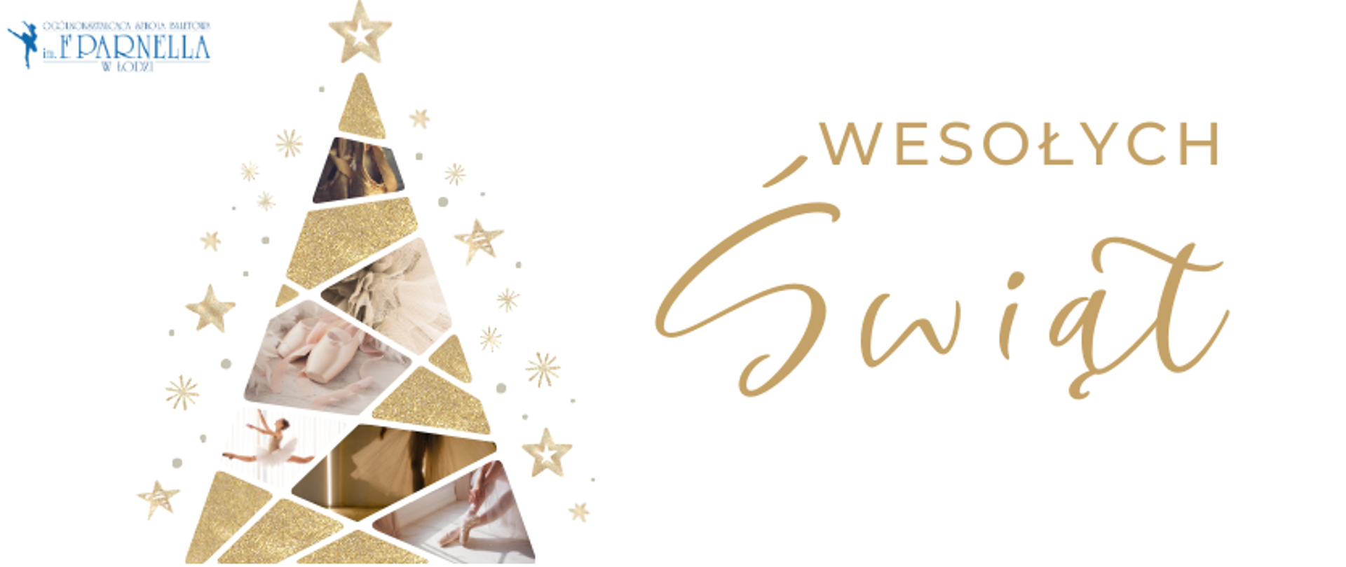 grafika: po lewej stronie grafiki logo łódzkiej szkoły baletowej oraz biało złota choinka, na której są umieszczone zdjęcia przedmiotów związanych z baletem. Po prawej stronie napis Wesołych Świąt
