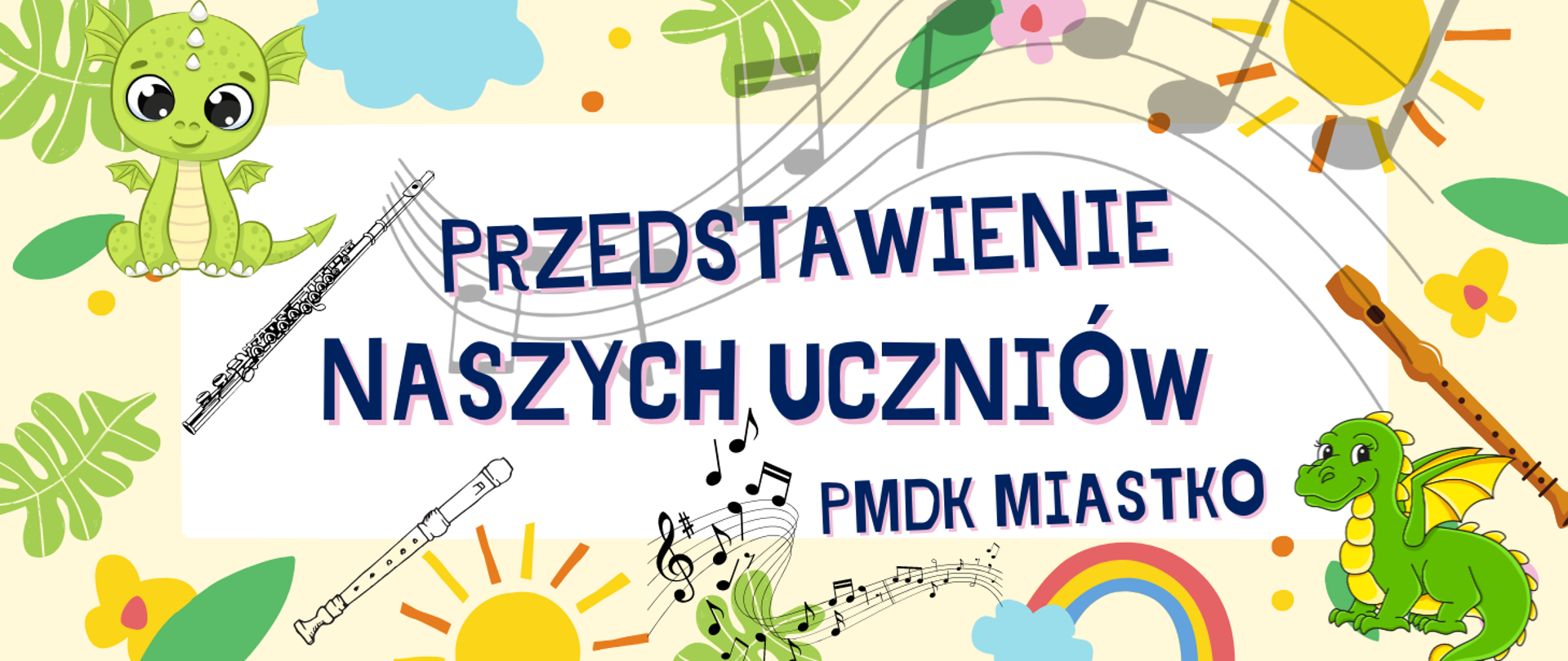 Afisz informujący o przedstawieniu naszych uczniów w PMDK Miastko.