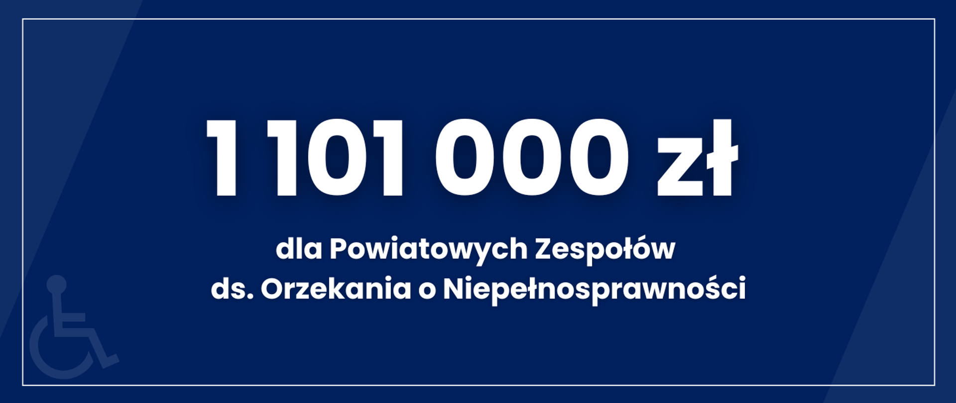 granatowa tablica z napisem 1 101 000 zł dla powiatowych zespołów ds. orzekania o niepełnosprawności