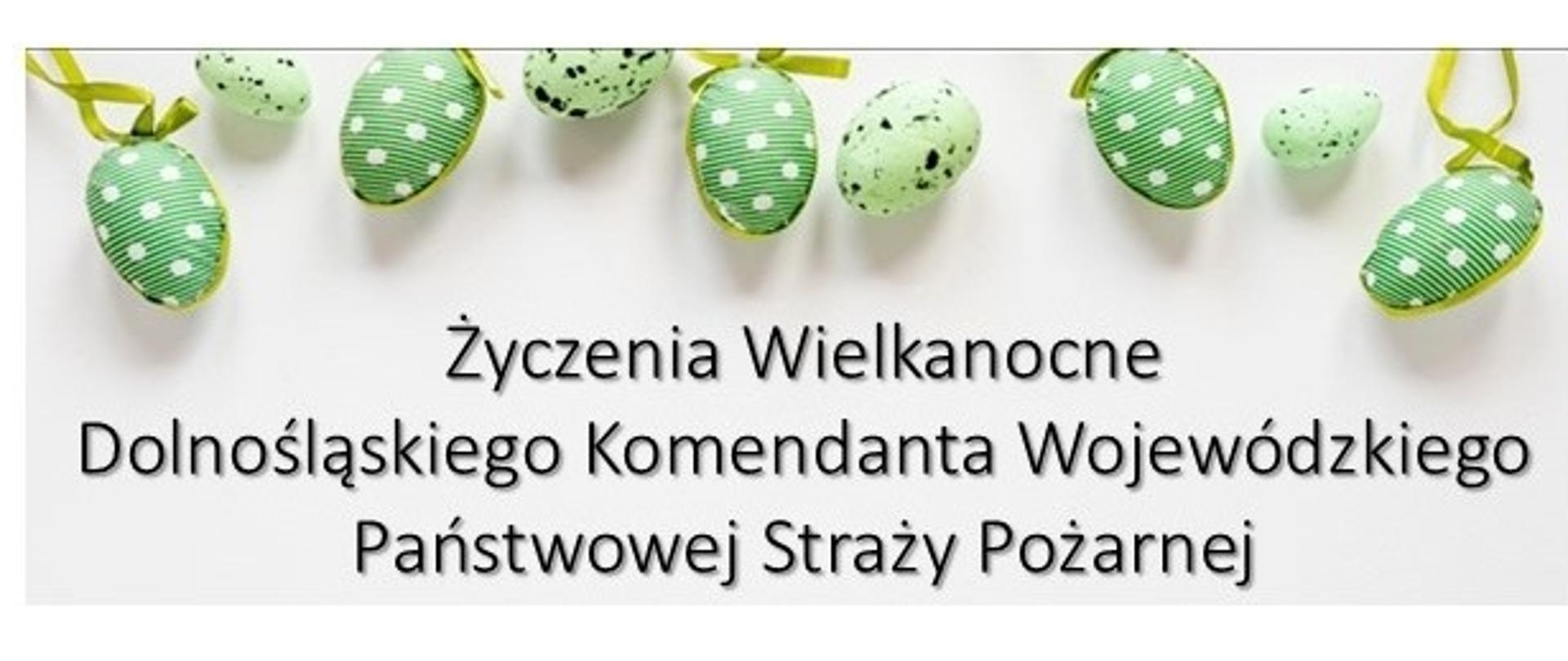 Życzenia Wielkanocne Dolnośląskiego Wojewódzkiego Komendanta PSP