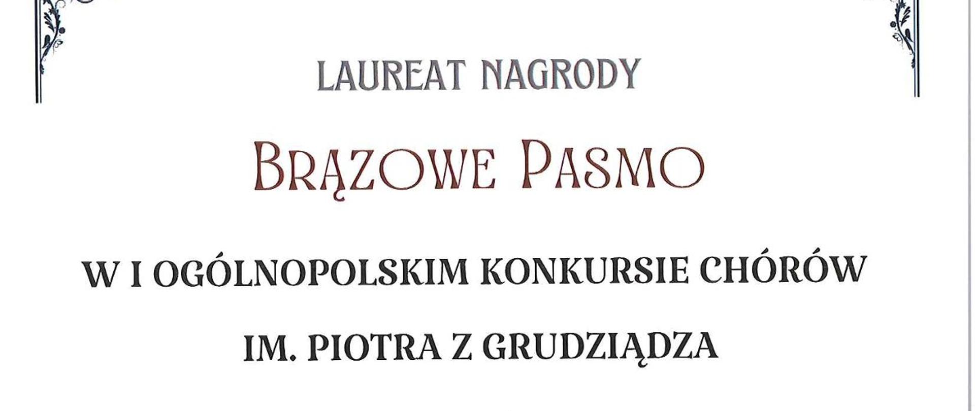 Dyplom dla chóru PSM I i II stopnia w Grudziądzu pod dyrekcją Michała Rajewskiego, Laureat nagrody brązowe pasmo w I OGÓLNOPOLSKIM KONKURSIE CHÓRÓW im. Piotra z Grudziądza 27 października 2024 r. , podpisy jury, poniżej ozdobna grafika - nuty, logo Grudziądza
