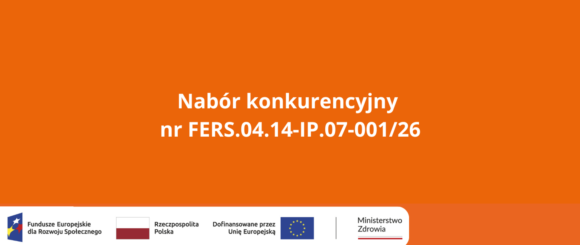 Nabór konkurencyjny nr FERS.04.14-IP.07-001/26