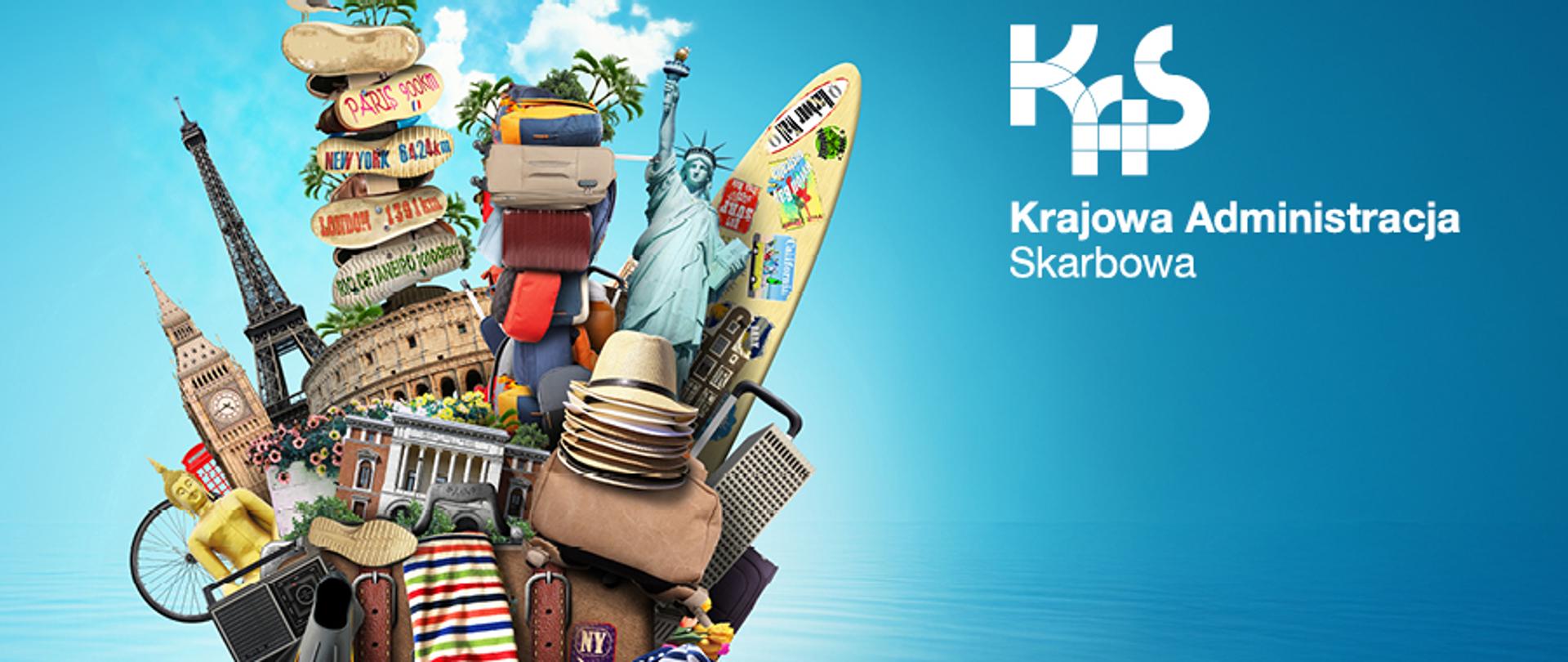 Na niebieskim tle symbole znanych miejsc na świecie. Z prawej strony napis: KAS Krajowa Administracja Skarbowa.