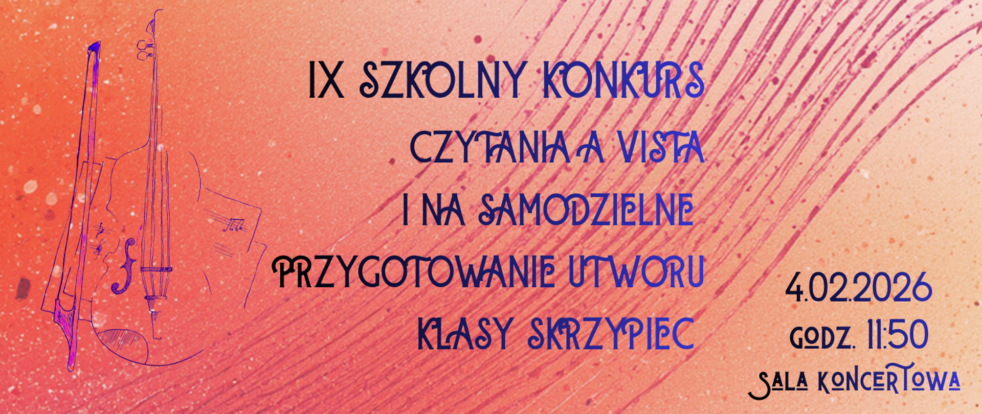 Na czerwony tle z motywami zarysu skrzypiec informacja: IX Szkolny Konkurs czytania a vista i na samodzielnie przygotowanie utworu klas skrzypiec 4.02.2026r., godz. 11.50