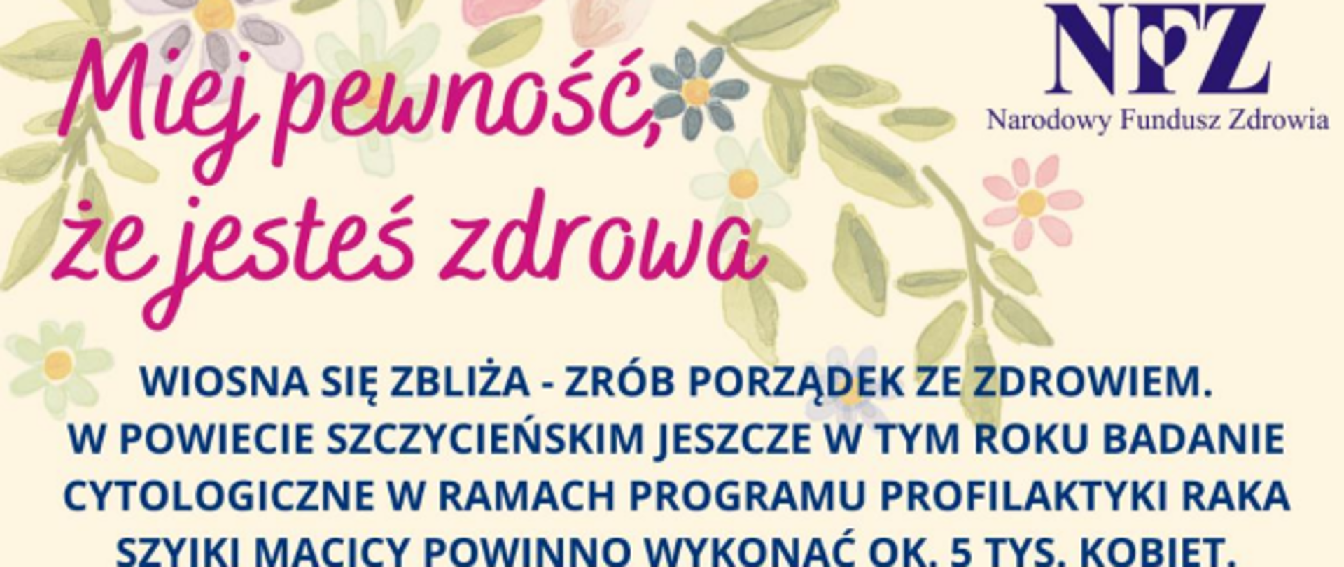 Zdjęcie przedstawia plakat akcji miej pewność, że jesteś zdrowa