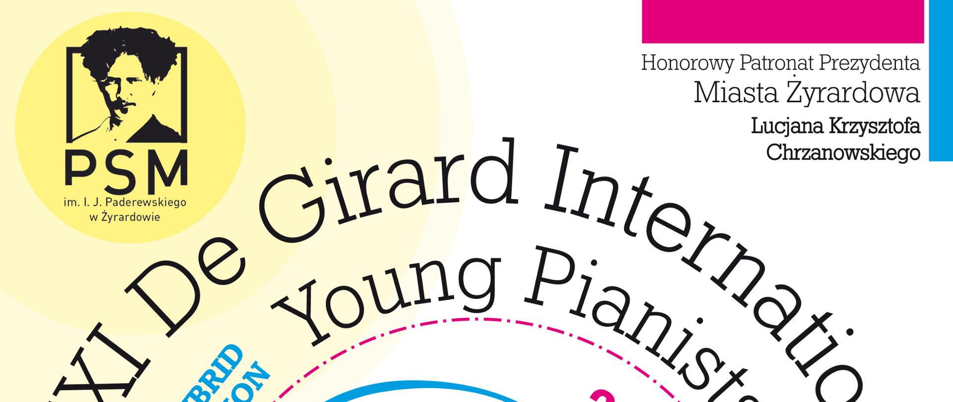 Plakat konkursu XXI De Girard IYPC, po lewej fragment klawiatury fortepianu, centralnie grafika podobizna De Girarda w różowej koszulce Na koszulce napis Resursa Żyrardów Poland
Data konkursu 24-26 05 2024