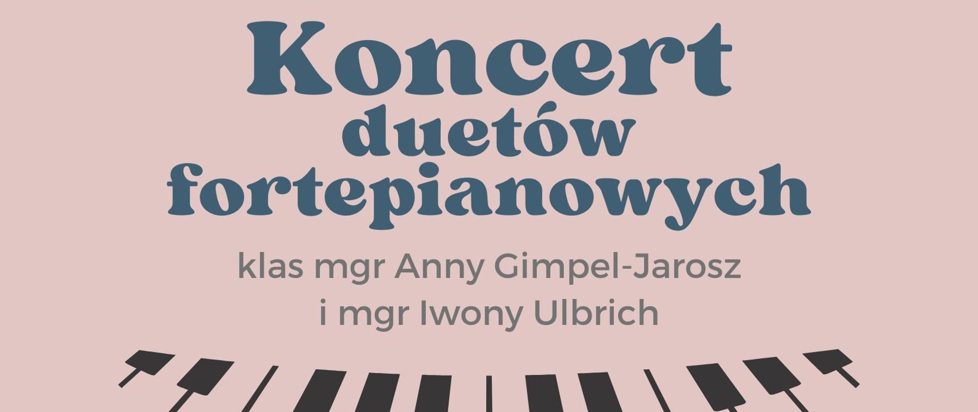 Koncert duetów fortepianowych uczniów klasy Iwony Ulbricht Anny Gimpel-Jarosz