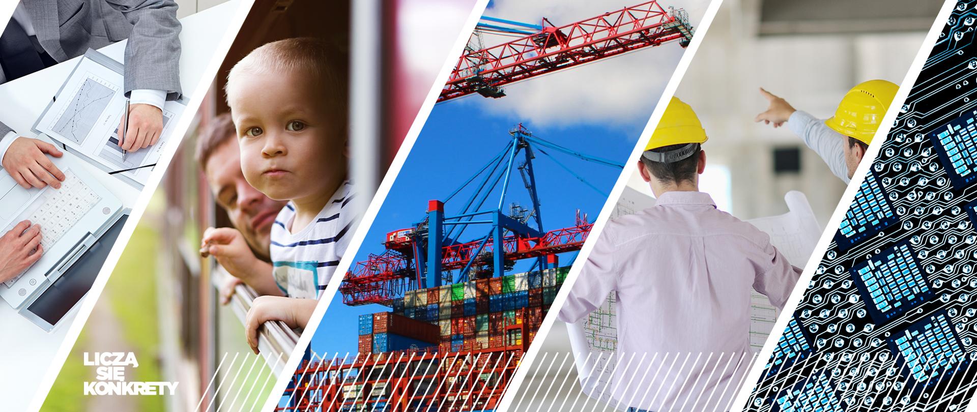 Pięć fragmentów fotografii - od lewej: laptop, na nim dłonie, dziecko, w tle mężczyzna, dźwigi, architekci z mapami, układ scalony