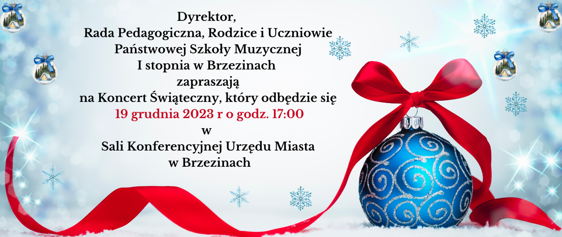 Grafika przedstawia na niebieskim tle informacje dotyczące Koncertu Kolęd. Z prawej strony niebieska bombka z czerwoną kokardą.