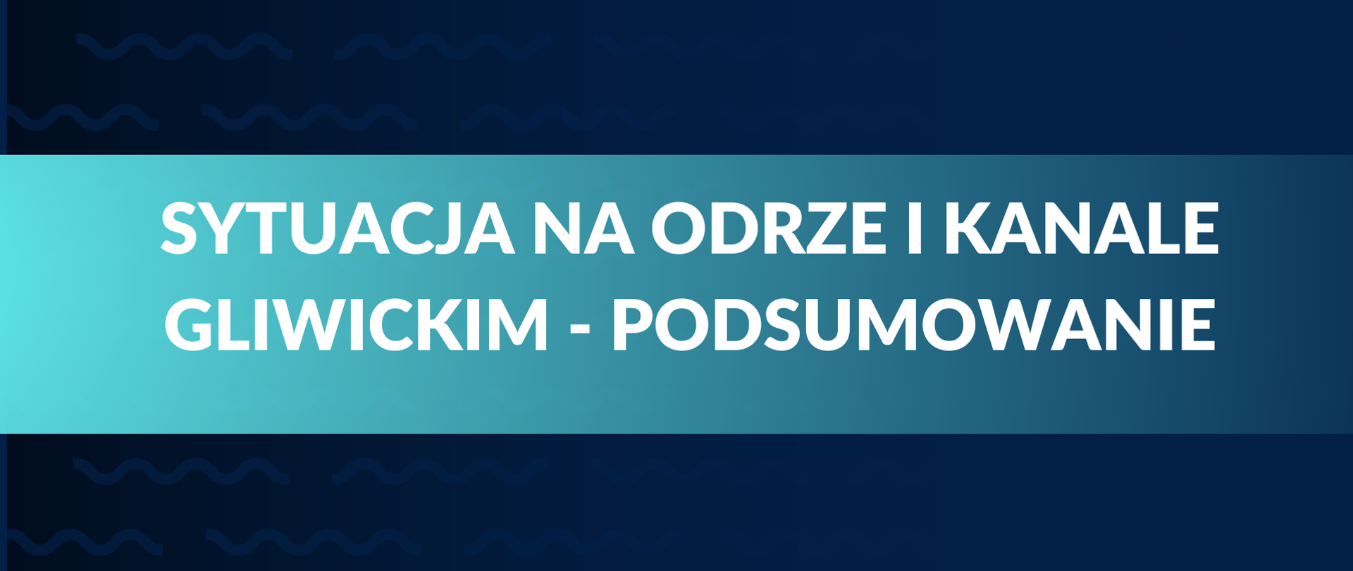 sytuacja na Odrze i Kanale Gliwickim