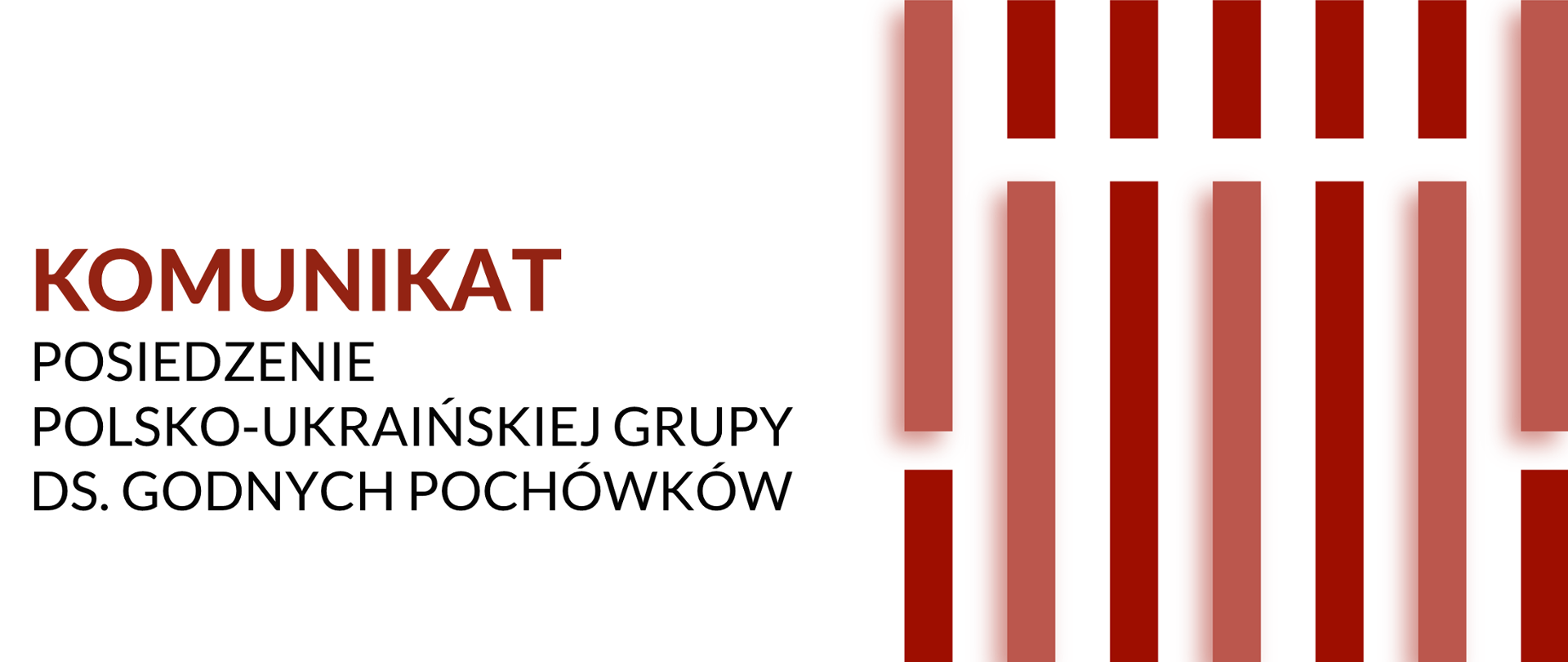 Posiedzenie polsko-ukraińskiej Grupy Roboczej ds. Godnych Pochówków