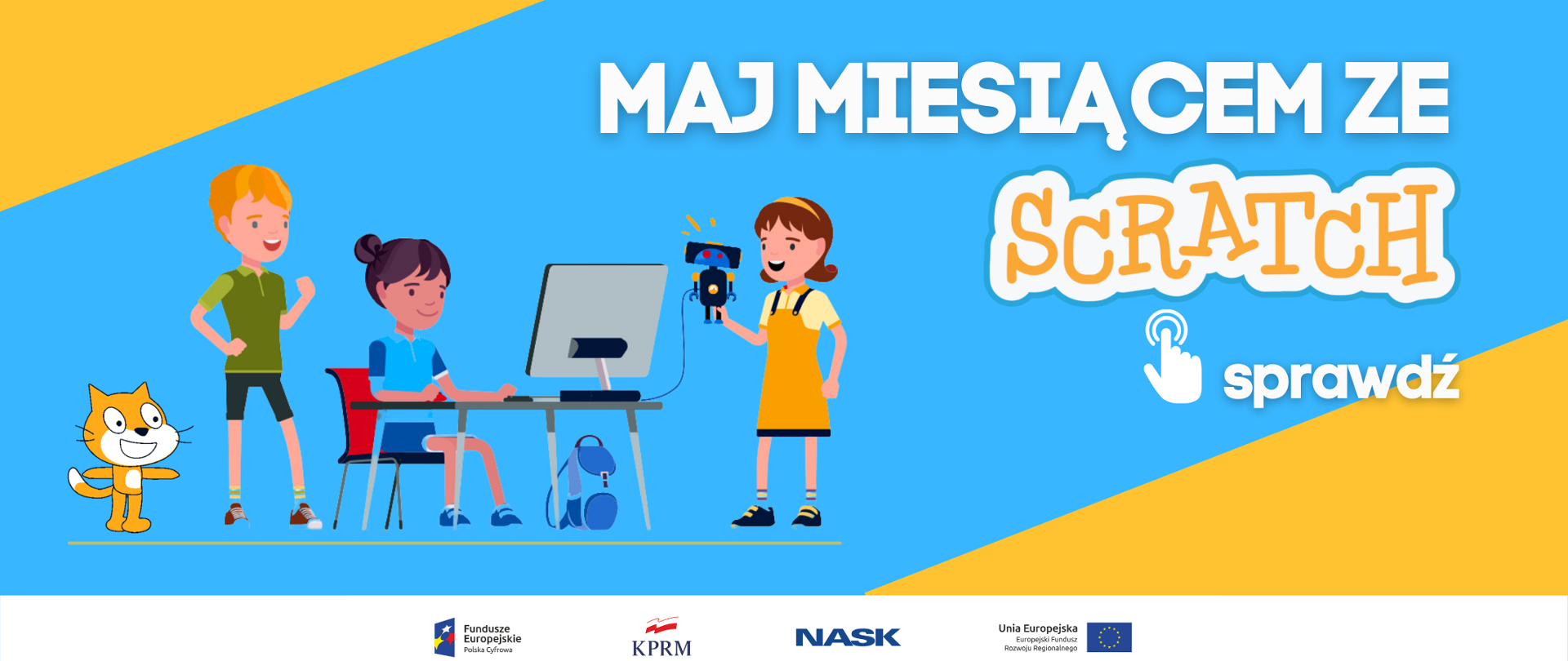 Grafika wektorowa, dzieci bawiące się robotem, jedno z nich siedzi przy komputerze. Na górze tekst: maj miesiącem ze Scratch. Sprawdź.