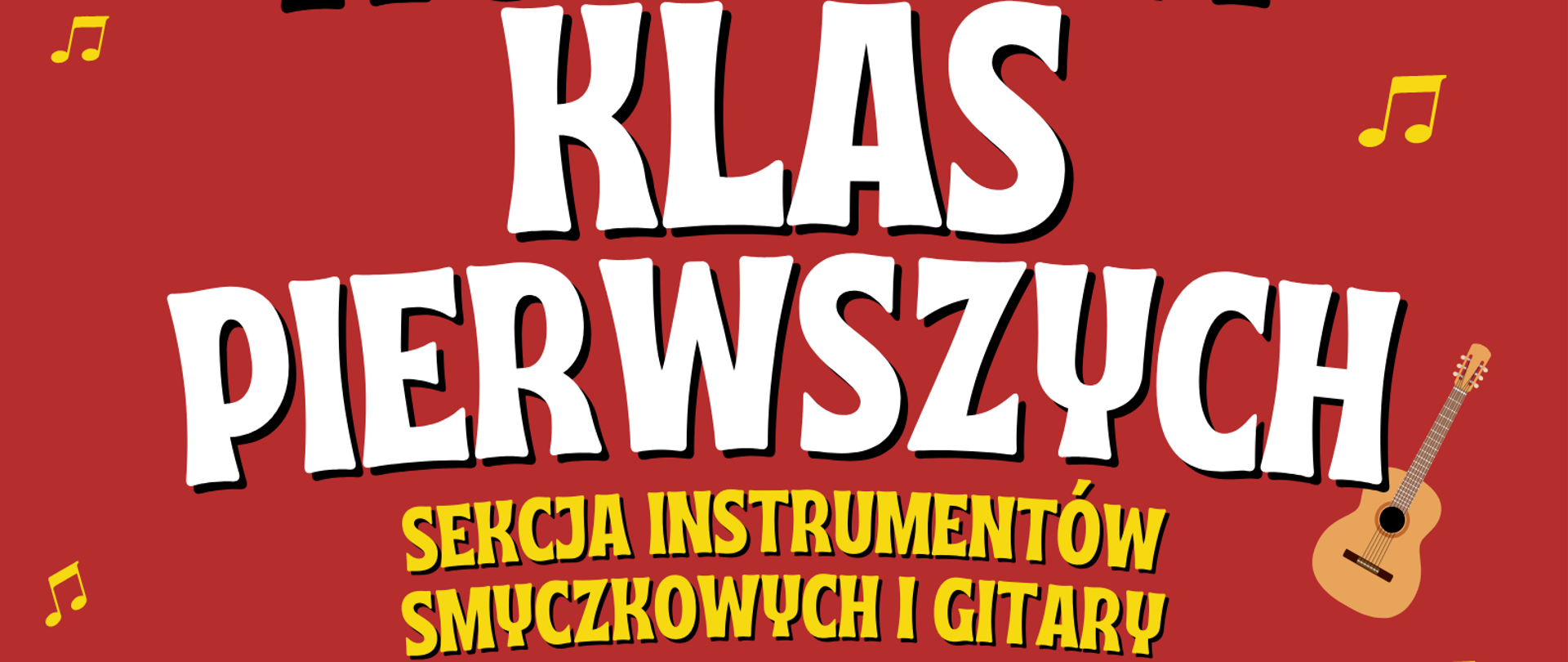 Grafika z bordowym tłem. W tle znajdują się złote nutki muzyczne, a w centralnej części dzieci grające na gitarze, wiolonczeli i skrzypcach. Na grafice znajdują się napisy: "Koncert Klas Pierwszych - sekcja instrumentów smyczkowych i gitary. 17 czerwca 2024, godz. 16.00, aula PSM."