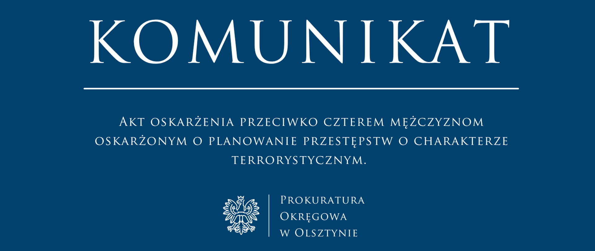 Akt oskarżenia przeciwko czterem mężczyznom oskarżonym o planowanie przestępstw o charakterze terrorystycznym. 