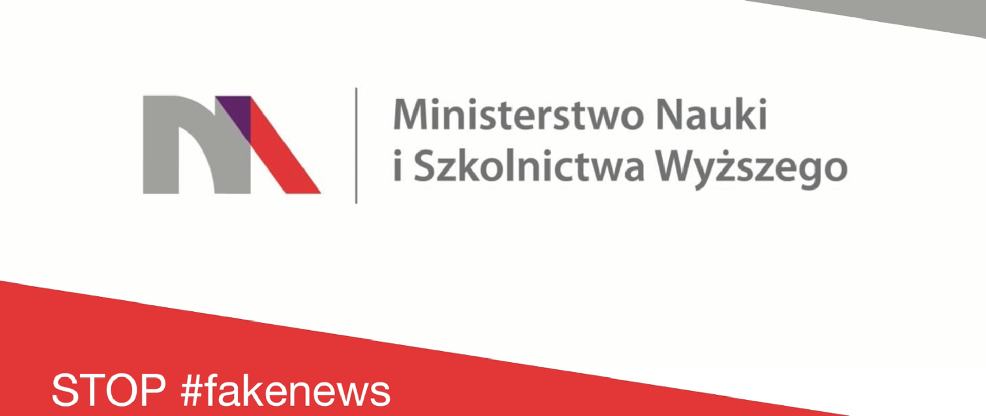 Logotyp i napis: Ministerstwo Nauki i Szkolnictwa Wyższego
Na dole napis: STOP #fakenews 