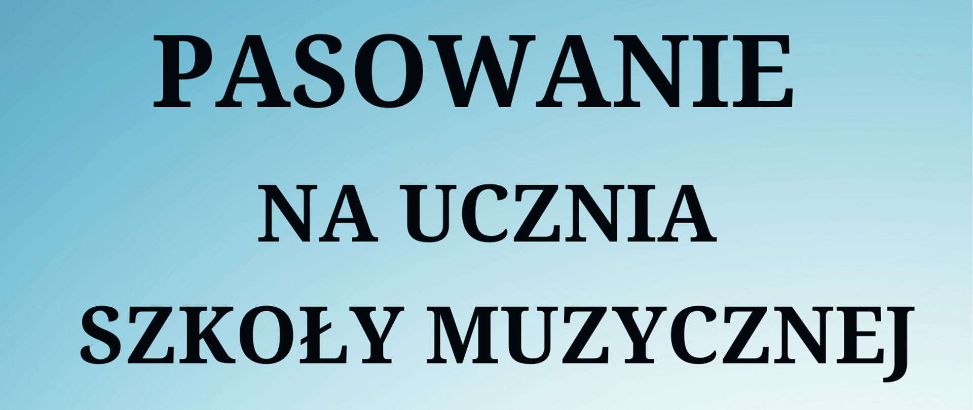 Tłem plakatu jest kolor biały i jasnoniebieski. W górnej części widnieje napis informujący o Pasowaniu na ucznia oraz datę, godzinę oraz miejsce imprezy. W lewym dolnym rogu wije się pięciolinia z nutami. W prawym natomiast są grafiki gitary elektrycznej, banjo, akordeonu oraz saksofonu.