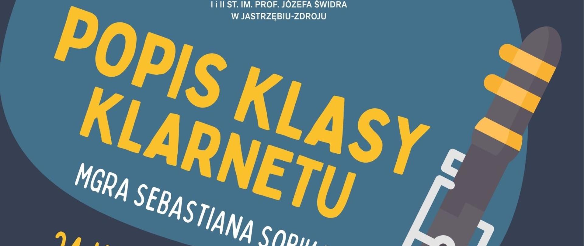 Beżowo granatowo, niebieskie tło na środku rysunkowy klarnet.
Na plakacie szczegóły popisu: 24.04.2023 17:15