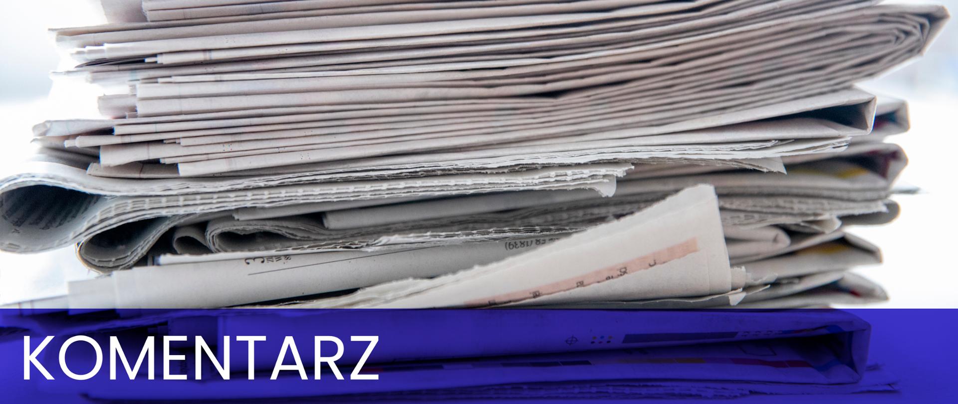 Gazety z napisem komentarz 
