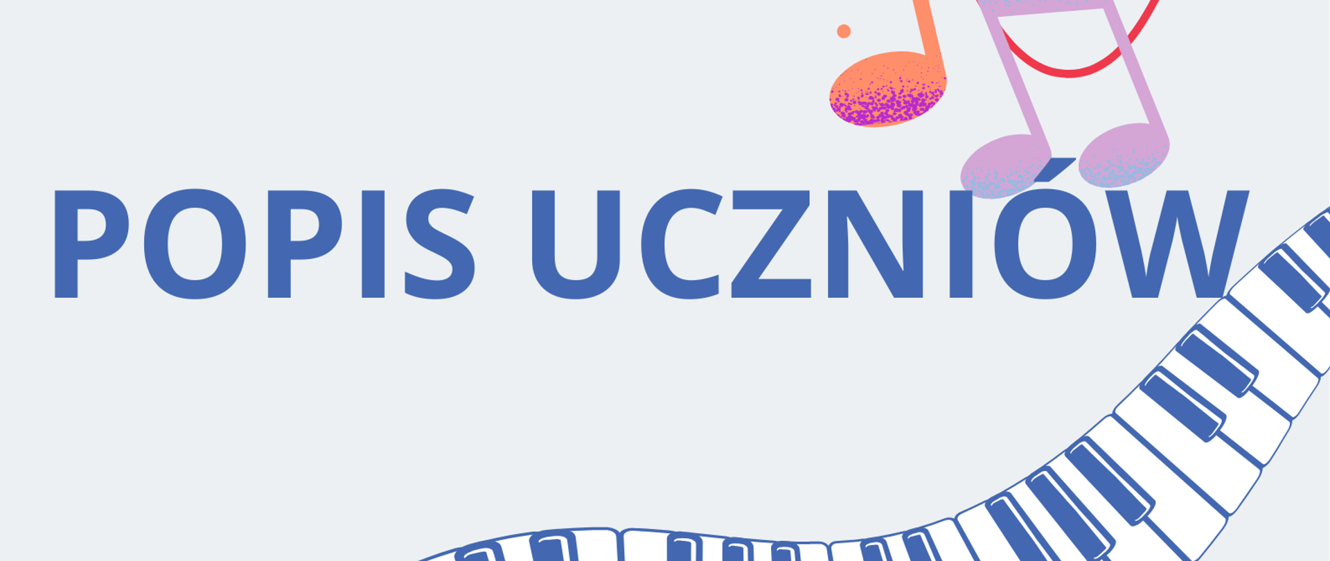 Plakat na białym tle. Od dolnego lewego rogu do górnego prawego - graficzne przedstawienie klawiatury fortepianowej. Na dole strony informacje o terminie i miejscu popisu klas fortepianu Pani Kamili Karwowskiej-Bartnik i Pana Jakuba Madyniaka. 