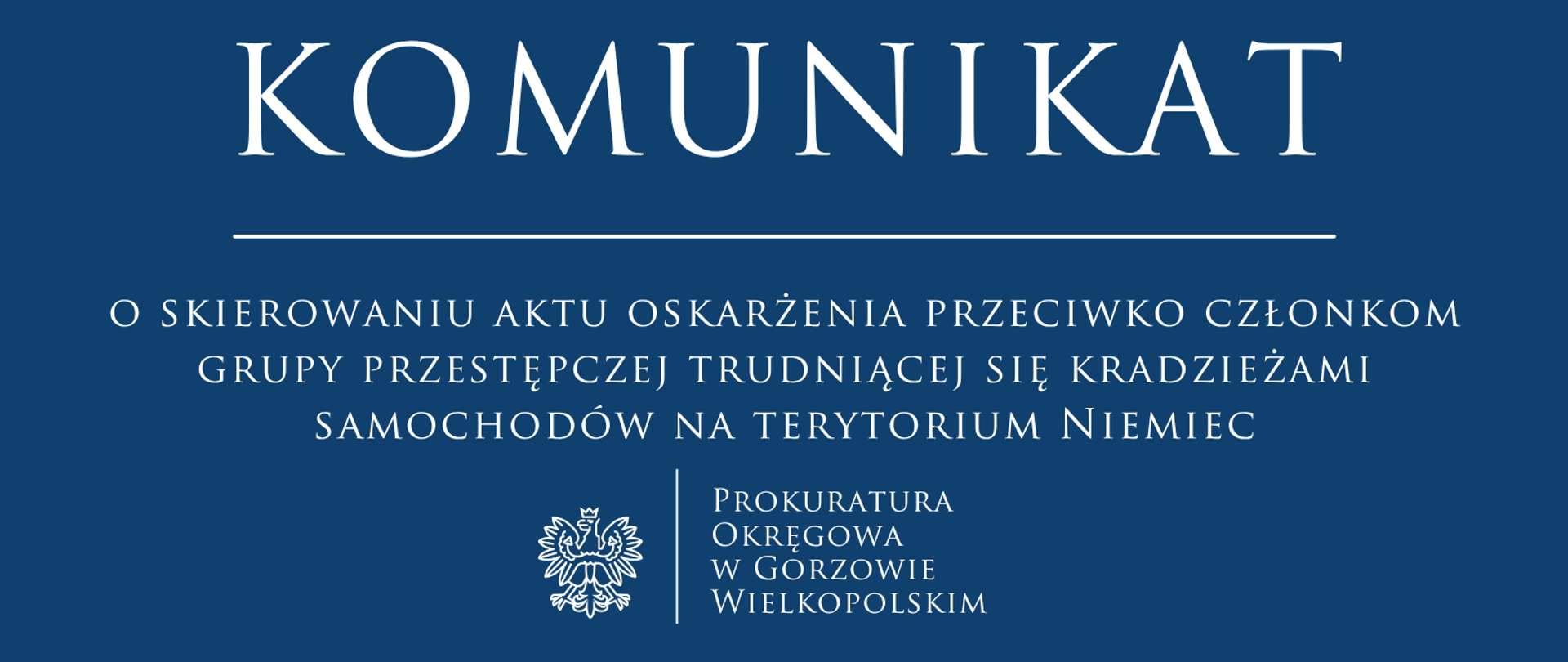 Komunikat o skierowaniu aktu oskarżenia przeciwko członkom grupy przestępczej trudniącej się kradzieżami samochodów na terytorium Niemiec