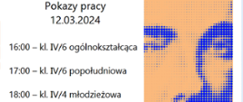 Pokaz pracy 12.03.2024. Wystąpią wszyscy uczniowie ostatnich klas.