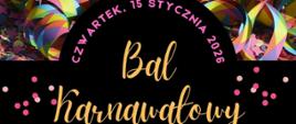 Plakat balu karnawałowego z kolorową maską wenecką w odcieniach fioletu i złota, leżącą na tle konfetti i serpentyn. Na plakacie widnieje informacja: „Bal Karnawałowy”, czwartek 15 stycznia 2026. Godziny: klasy 1–3 c.6 od 16:00 do 17:30, klasy 4–6 c.6 i 1–4 c.4 od 17:30 do 19:00. Dopisek: „Mile widziane przebrania”. Organizator: Samorząd Uczniowski Państwowej Szkoły Muzycznej I stopnia im. Jana Sebastiana Bacha w Grajewie.