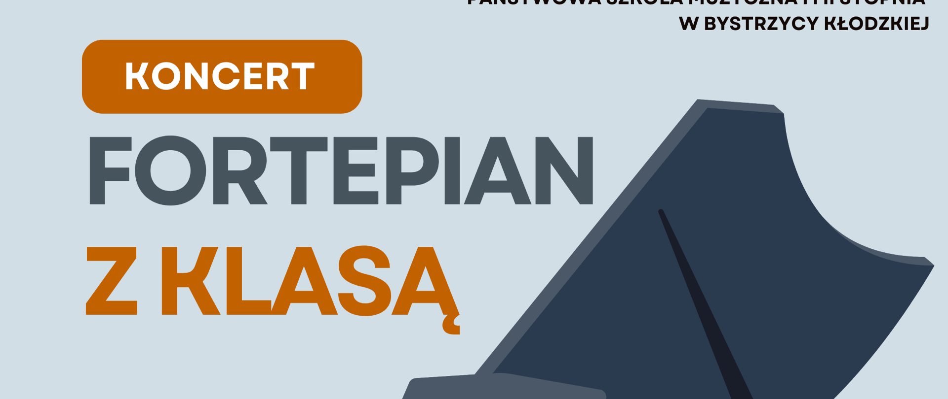 Zdjęcie przedstawia zaproszenie na koncert "Fortepian z klasą" pani Angeliki Strzygockiej" 