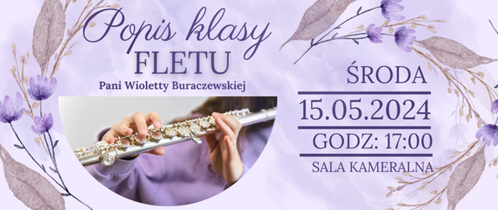 Plakat w kolorze fioletowym, z elementami kwiatów. Po lewej stronie fragment postaci z fletem w ręku.