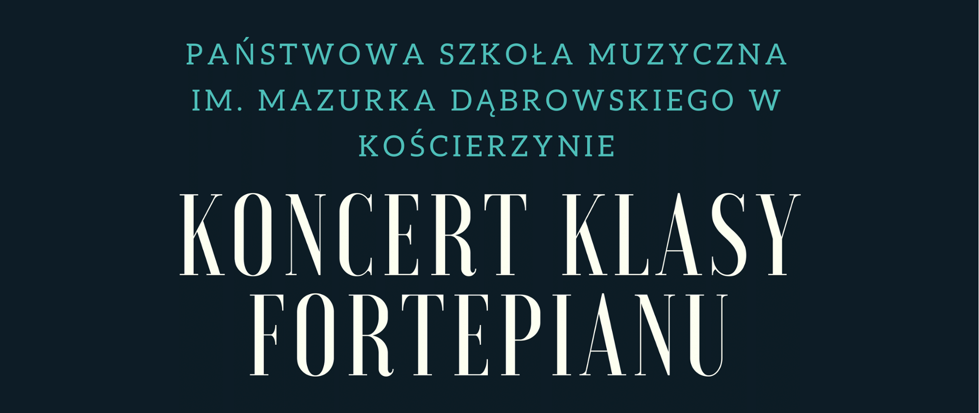 Tło obrazka w kolorze granatowym, a u dołu klawiatura fortepianu. Na granatowym tle zaproszenie na koncert uczniów klasy fortepianu Pana Arkadiusza Farkowskiego w dniu 28.05.2025 o godz. 17:00.