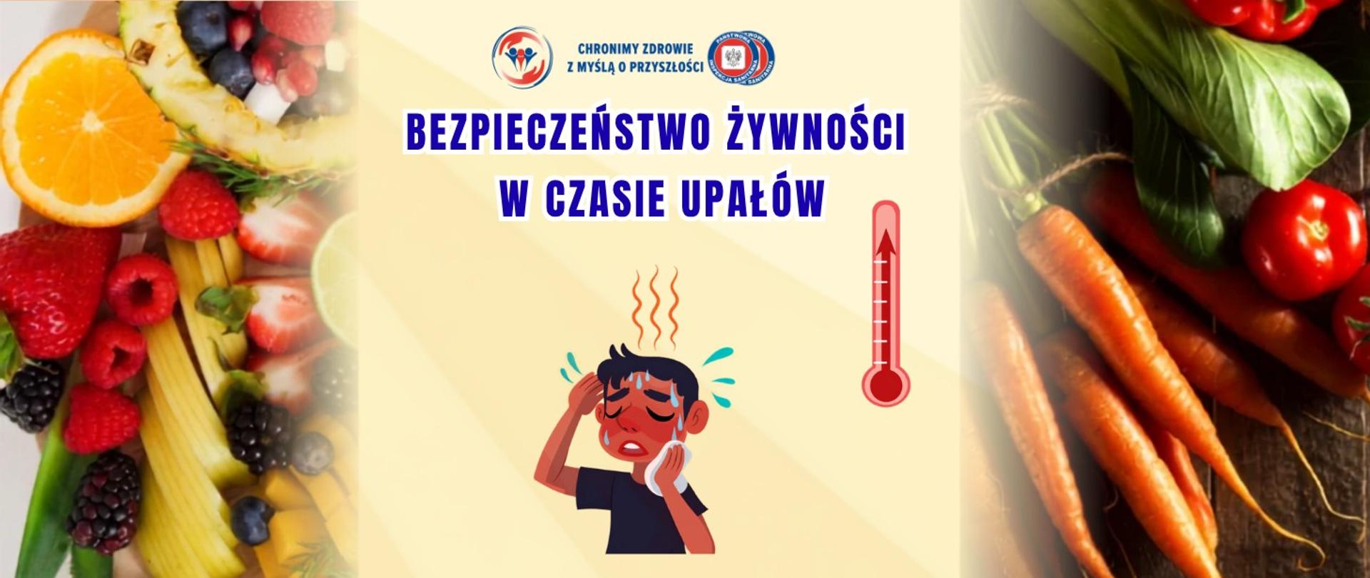 Bezpieczeństwo żywności w czasie upałów 