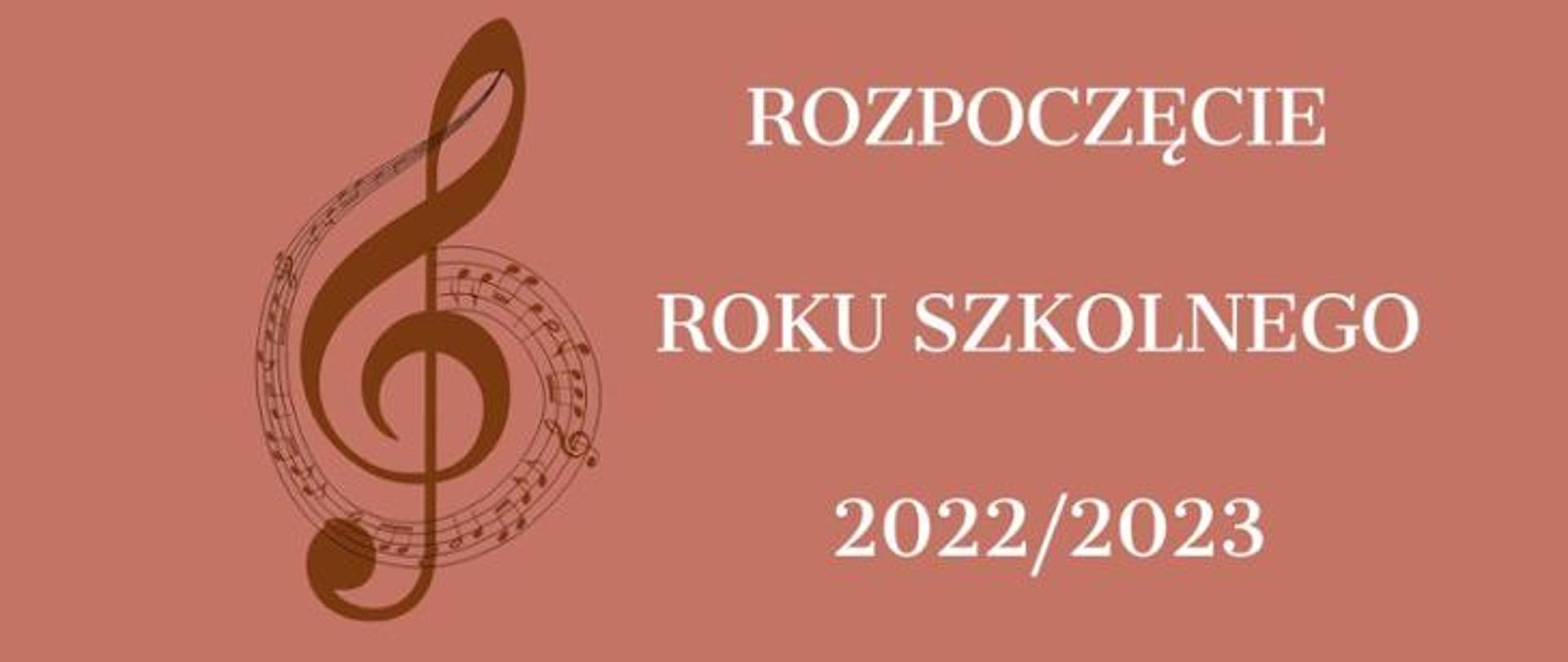 Na grafice znajduje się klucz wiolinowy oraz informacje o rozpoczęciu roku szkolnego 2022/23