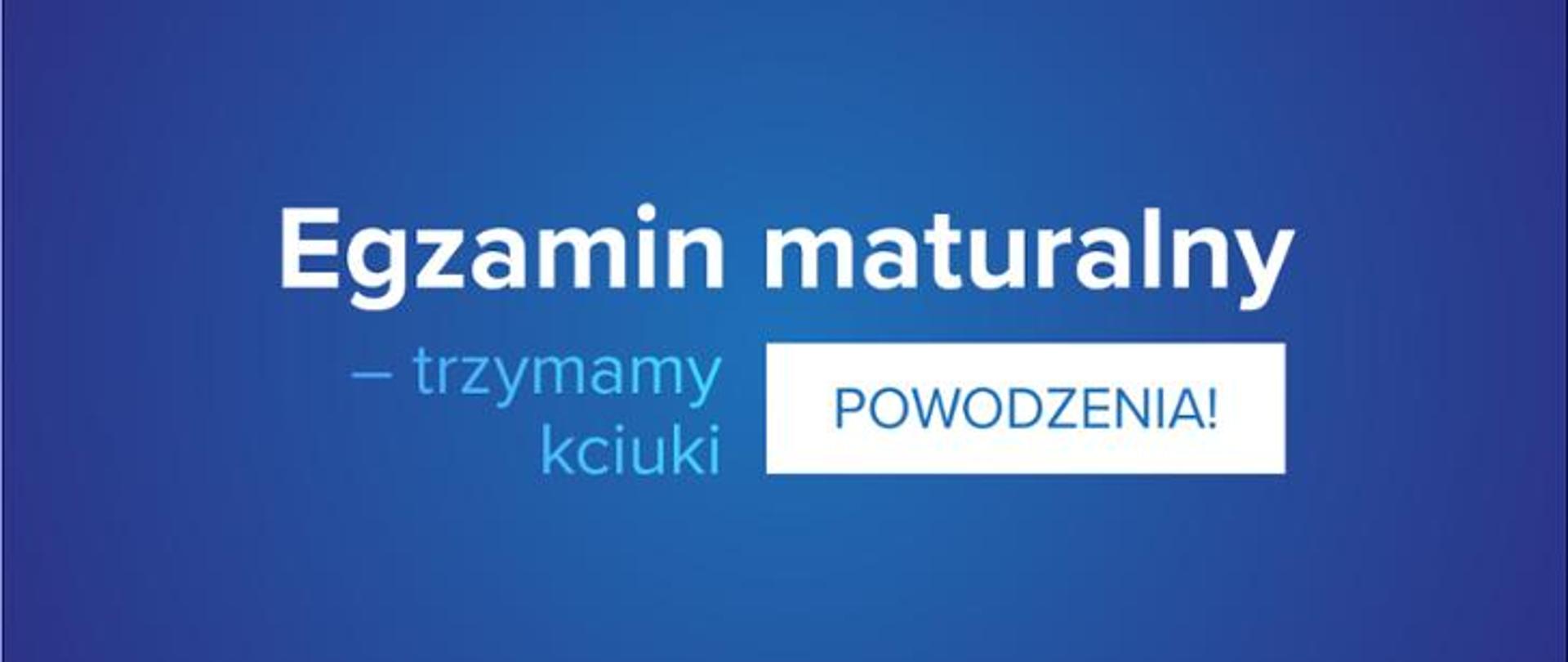 Egzamin maturalny 2020 rozpoczęty