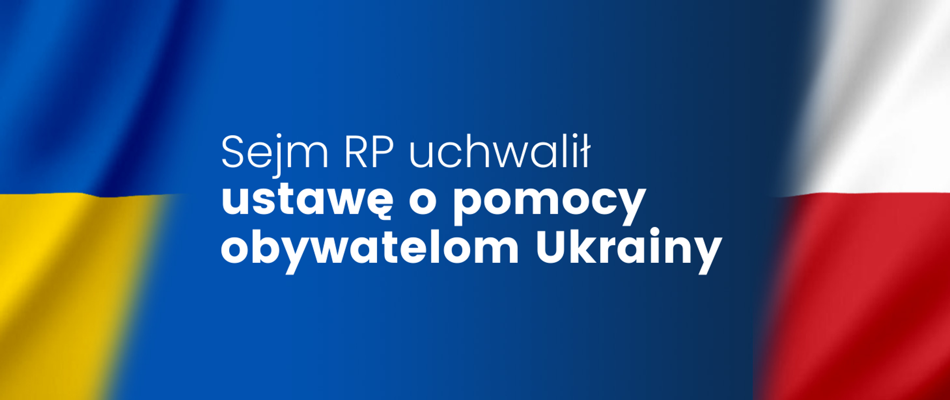 Sejm RP uchwalił ustawę o pomocy obywatelom Ukrainy
