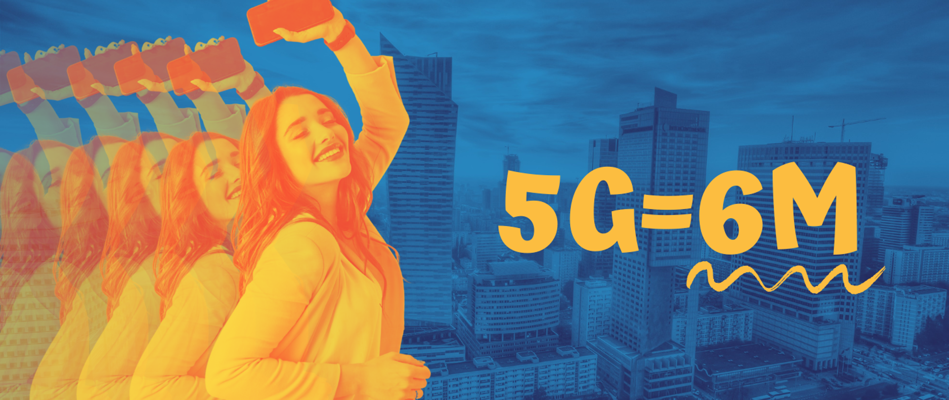 Ilustracja przedstawia zwielokrotnione zdjęcie uśmiechniętej kobiety trzymającej w ręku smartfona. Po prawej stronie napis: 5G=6M. W tle zdjęcie centrum Warszawy.