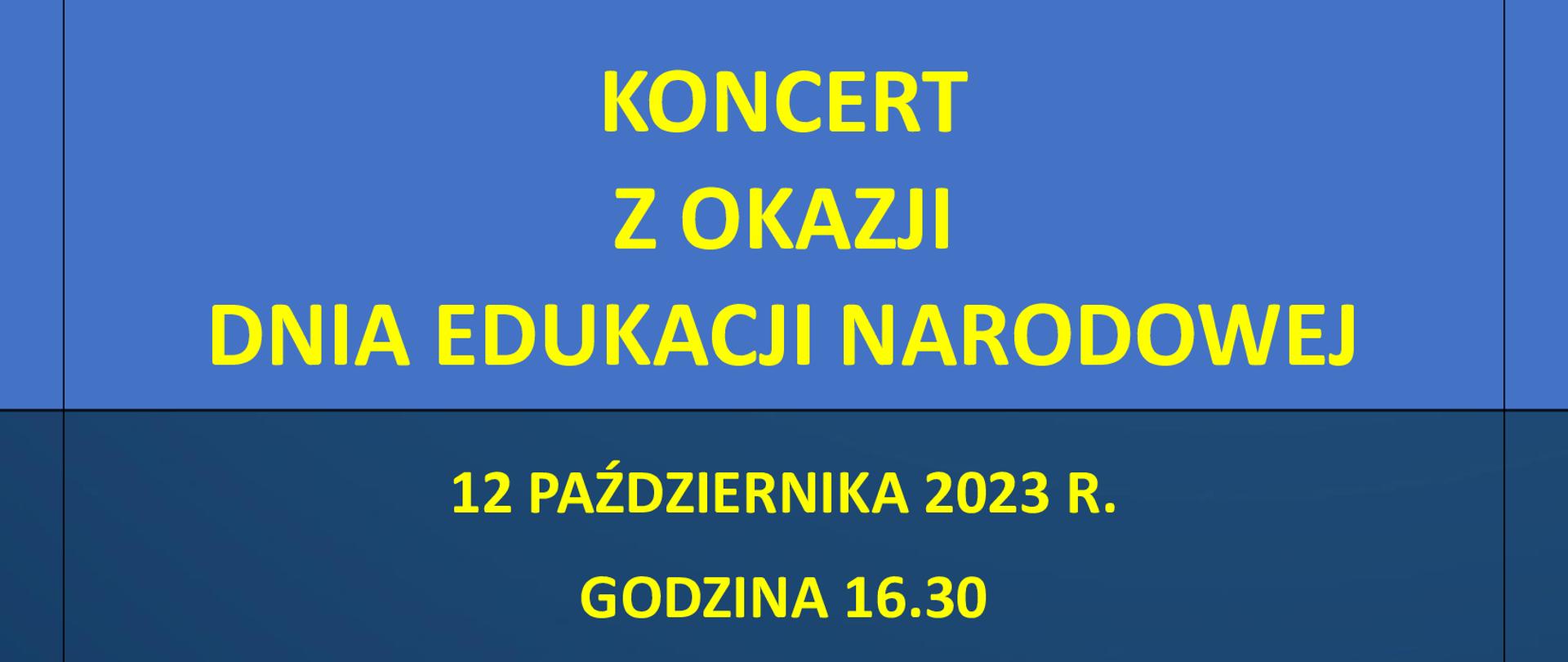 Plakat na ciemnoniebieskim tle, w jego górnej części tło z kolorowymi nutami w dolnej połowie gładkie niebieskie. W górnej części niebieski jaśniejszy pasek w nim żółty napis: PAŃSTWOWA SZKOŁA MUZYCZNA IM. WITOLDA LUTOSŁAWSKIEGO W NOWYM TOMYŚLU, poniżej drugi pasek w nim żółty napis ZAPRASZA NA KONCERT Z OKAZJI DNIA EDUKACJI NARODOWEJ; w dolnej części plakatu podano informację: 12 października 2023 r. godzina 16:30 sala widowiskowa Nowotomyskiego Ośrodka Kultury.