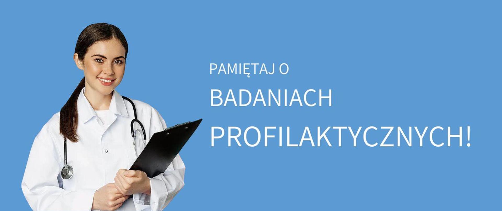 młoda lekarka która przypomina o badaniach profilaktycznych