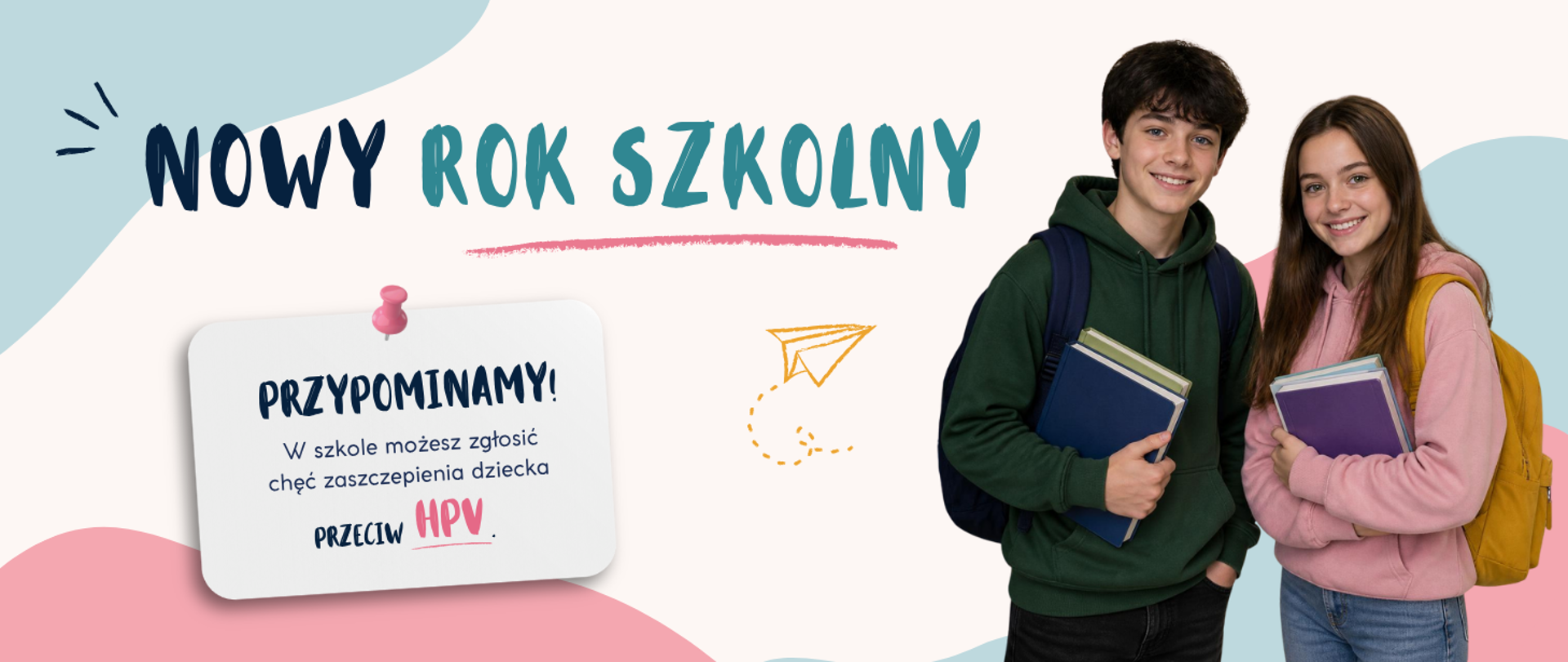 Nowy rok szkolny przypominamy w szkole możesz zgło9sić chęć zaszczepienia dziecka przeciw HPV